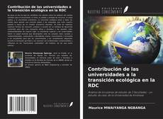Contribución de las universidades a la transición ecológica en la RDC kitap kapağı