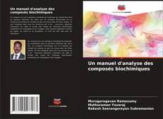 Couverture de Un manuel d'analyse des composés biochimiques