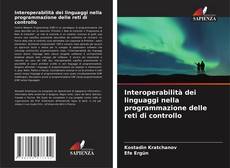 Bookcover of Interoperabilità dei linguaggi nella programmazione delle reti di controllo