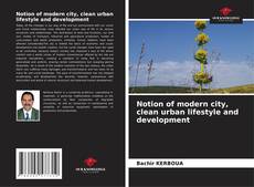 Notion of modern city, clean urban lifestyle and development kitap kapağı