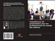 Buchcover von Compétences de présentation pour les professionnels du monde des affaires
