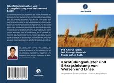 Buchcover von Kornfüllungsmuster und Ertragsleistung von Weizen und Linse