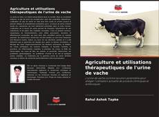Capa do livro de Agriculture et utilisations thérapeutiques de l'urine de vache 
