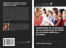 Habilidades de evaluación de los profesores de SPED en escuelas públicas y privadas kitap kapağı