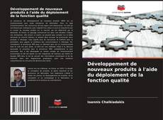 Bookcover of Développement de nouveaux produits à l'aide du déploiement de la fonction qualité