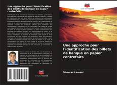 Bookcover of Une approche pour l'identification des billets de banque en papier contrefaits