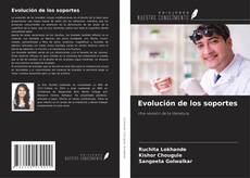 Bookcover of Evolución de los soportes