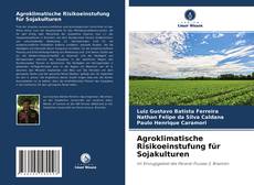 Capa do livro de Agroklimatische Risikoeinstufung für Sojakulturen 