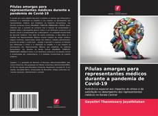 Capa do livro de Pílulas amargas para representantes médicos durante a pandemia de Covid-19 