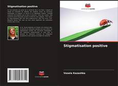 Buchcover von Stigmatisation positive