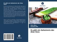 Buchcover von Es gibt ein Geheimnis der Aloe Vera