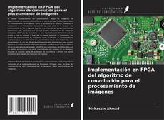 Buchcover von Implementación en FPGA del algoritmo de convolución para el procesamiento de imágenes