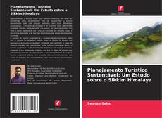 Portada del libro de Planejamento Turístico Sustentável: Um Estudo sobre o Sikkim Himalaya