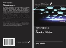 Bookcover of Heterociclos en Química Médica