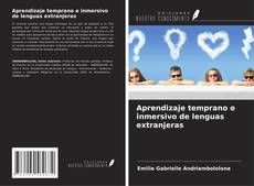 Bookcover of Aprendizaje temprano e inmersivo de lenguas extranjeras