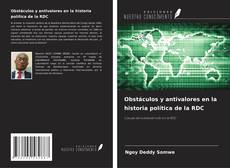 Bookcover of Obstáculos y antivalores en la historia política de la RDC