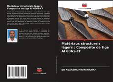 Copertina di Matériaux structurels légers : Composite de tige Al 6061-CF