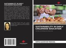 Copertina di SUSTAINABILITY IN EARLY CHILDHOOD EDUCATION