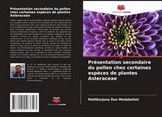 Buchcover von Présentation secondaire du pollen chez certaines espèces de plantes Asteraceae