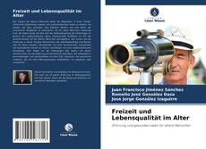 Bookcover of Freizeit und Lebensqualität im Alter
