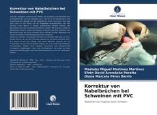 Bookcover of Korrektur von Nabelbrüchen bei Schweinen mit PVC