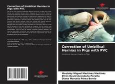 Capa do livro de Correction of Umbilical Hernias in Pigs with PVC 