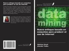 Couverture de Nuevo enfoque basado en conjuntos para predecir el uso de Internet