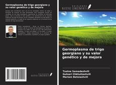 Capa do livro de Germoplasma de trigo georgiano y su valor genético y de mejora 
