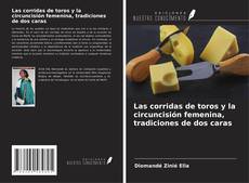 Portada del libro de Las corridas de toros y la circuncisión femenina, tradiciones de dos caras