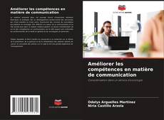 Capa do livro de Améliorer les compétences en matière de communication 