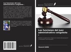 Las funciones del juez administrativo congoleño : kitap kapağı