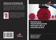 Buchcover von PERSPICACE TRASFORMAZIONE MALIGNA DELLA LEUCOPLACHIA