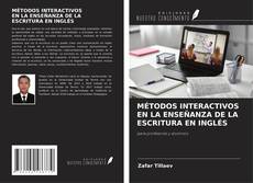 Обложка MÉTODOS INTERACTIVOS EN LA ENSEÑANZA DE LA ESCRITURA EN INGLÉS