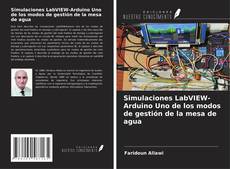 Bookcover of Simulaciones LabVIEW-Arduino Uno de los modos de gestión de la mesa de agua