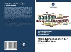 Orale Komplikationen der Chemotherapie的封面