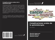 Capa do livro de Complicaciones orales de la quimioterapia 