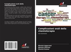 Couverture de Complicazioni orali della chemioterapia