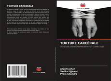 Bookcover of TORTURE CARCÉRALE