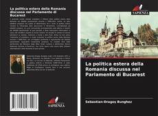 Portada del libro de La politica estera della Romania discussa nel Parlamento di Bucarest