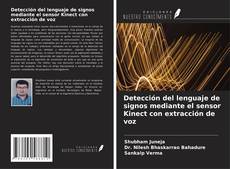 Copertina di Detección del lenguaje de signos mediante el sensor Kinect con extracción de voz