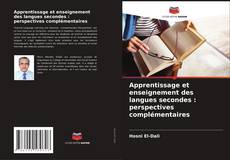 Обложка Apprentissage et enseignement des langues secondes : perspectives complémentaires