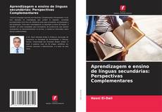 Bookcover of Aprendizagem e ensino de línguas secundárias: Perspectivas Complementares