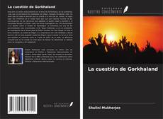 Capa do livro de La cuestión de Gorkhaland 