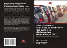 Bookcover of Évaluation de la faisabilité de l'utilisation des systèmes d'information géographique (SIG)
