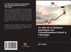 Bookcover of Le rôle de la distance psychique sur l'investissement direct à l'étranger