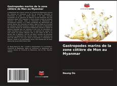 Обложка Gastropodes marins de la zone côtière de Mon au Myanmar