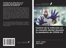 Couverture de Control de la infección en la consulta dental durante la pandemia de COVID-19