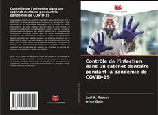 Portada del libro de Contrôle de l'infection dans un cabinet dentaire pendant la pandémie de COVID-19