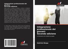 Capa do livro de Integrazione professionale dei giovani: Seconda edizione 