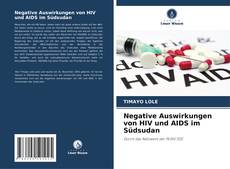 Couverture de Negative Auswirkungen von HIV und AIDS im Südsudan